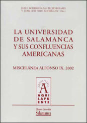 La Universidad de Salamanca y sus confluencias americanas