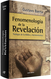 FENOMENOLOGIA DE LA REVELACION. TEOLOGIA DE LA BIBLIA Y HERM