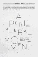 A peripheral moment : experiments in architectural agency, Croatia 1999-2010