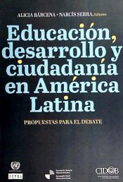 EDUCACION DESARROLLO Y CIUDADANIA EN AMERICA LATINA