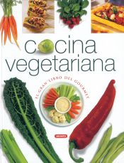 Cocina vegetariana, el gran libro del gourmet