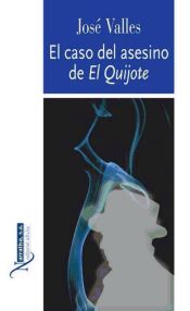 El caso del asesino de Don Quijote