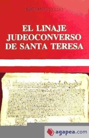 EL LINAJE JUDEO CONVERSO DE SANTA TERESA