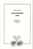 Lucía Miranda (1860). Edición, introducción y notas de María Rosa Lojo y equipo.