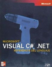 Microsoft Visual C# .NET. Referencia del lenguaje