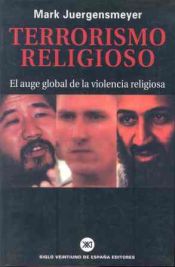 Terrorismo religioso. El auge global de la violencia religiosa