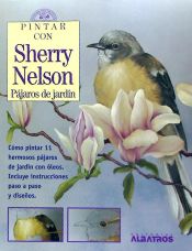 PINTAR CON SHERRY NELSON PAJAROS JARDIN