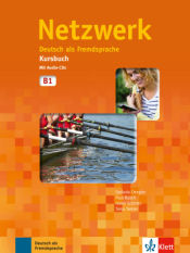 Netzwerk: Kursbuch B1 mit 2 Audio CDs: Deutsch als Fremdsprache. Kursbuch mit 2 Audio-CDs